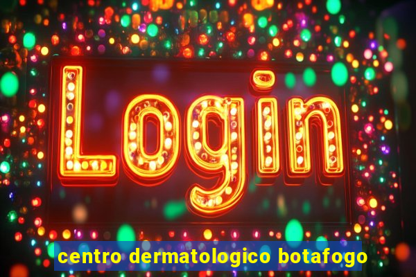 centro dermatologico botafogo